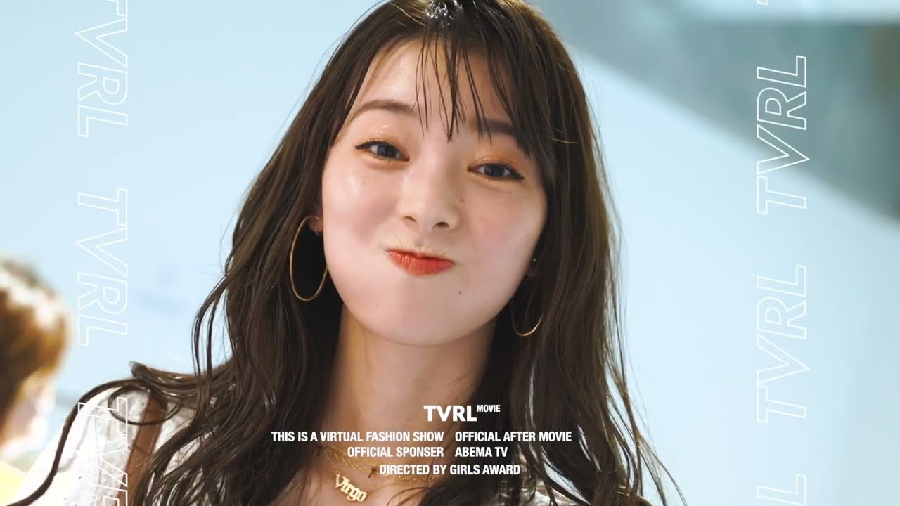 Girls Award:abema「TVRL2020 After Movie」Director's Cut